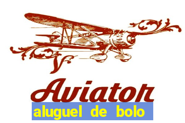 aluguel de bolo fake fortaleza